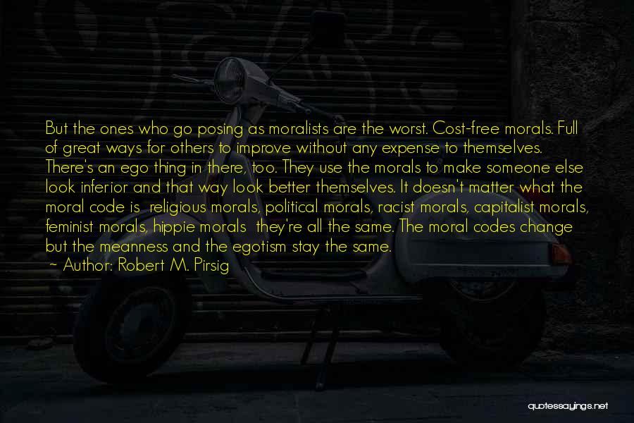 Moral Codes Quotes By Robert M. Pirsig