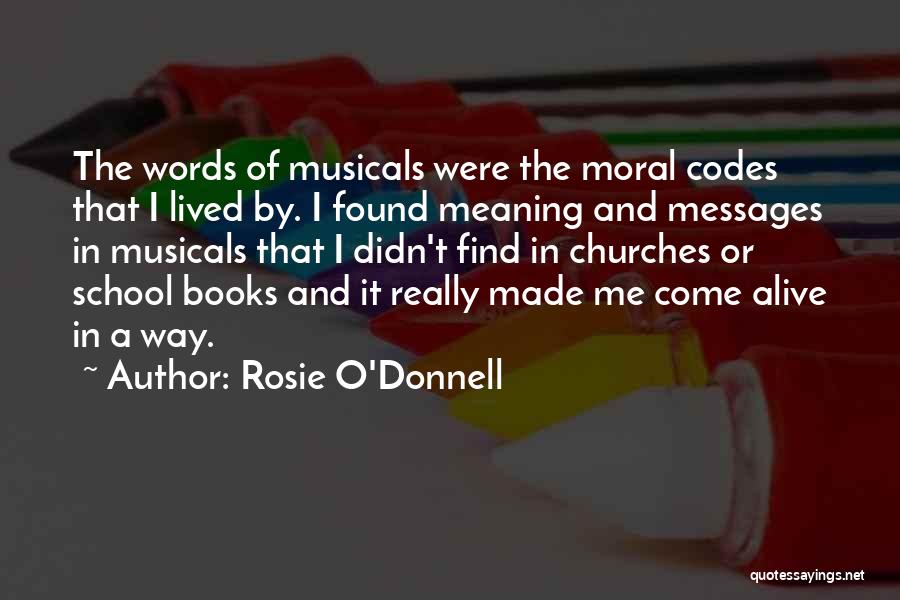 Moral Codes Quotes By Rosie O'Donnell