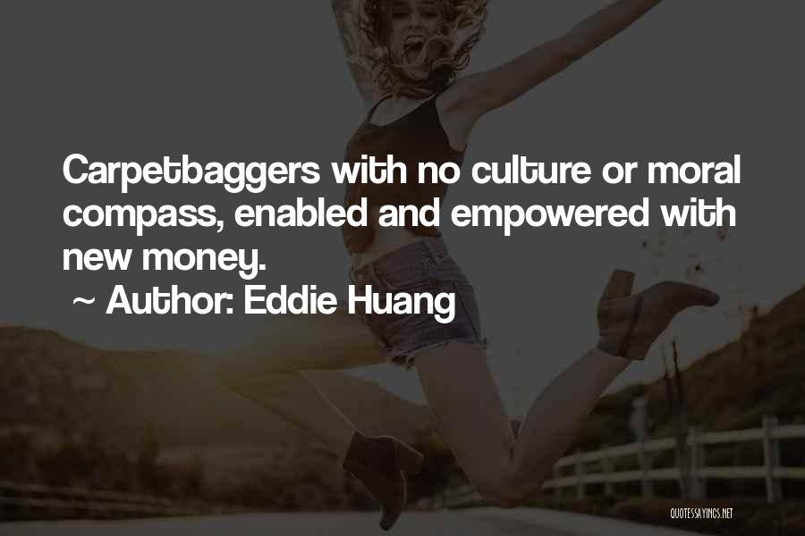 Moral Compass Quotes By Eddie Huang