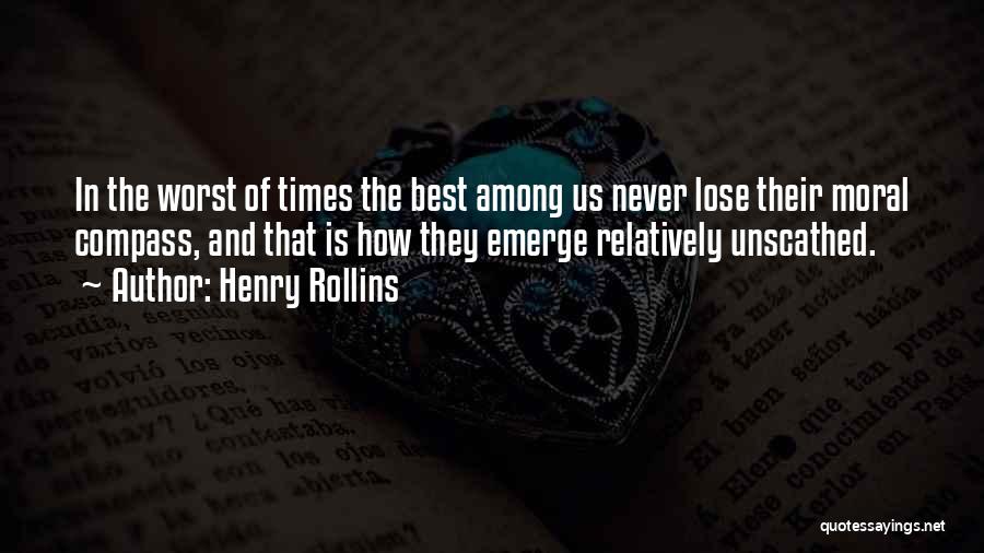 Moral Compass Quotes By Henry Rollins