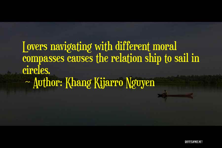 Moral Compass Quotes By Khang Kijarro Nguyen