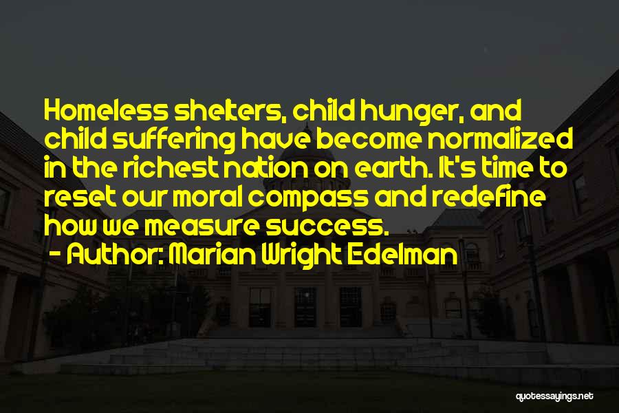 Moral Compass Quotes By Marian Wright Edelman