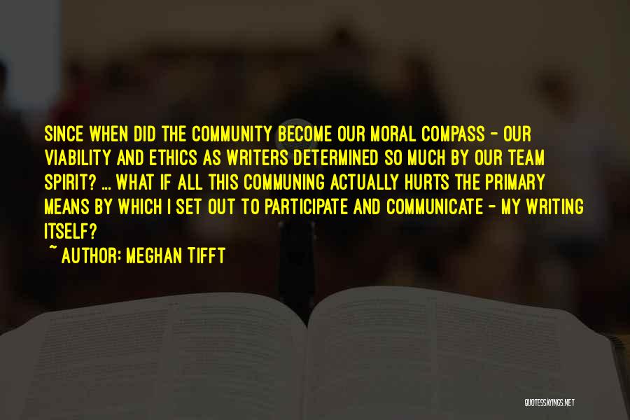 Moral Compass Quotes By Meghan Tifft