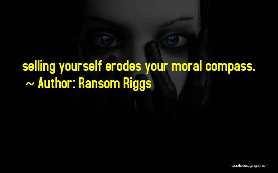 Moral Compass Quotes By Ransom Riggs