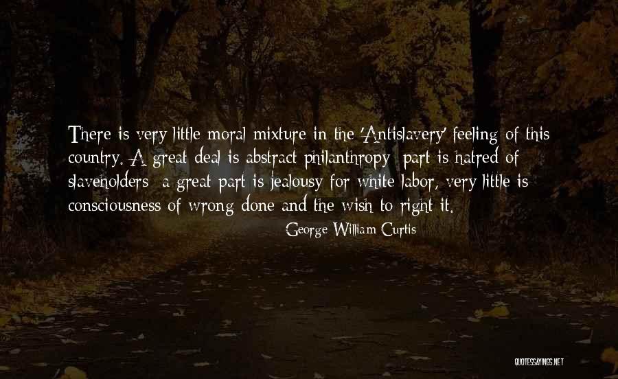 Moral Consciousness Quotes By George William Curtis Moral Consciousness Quotes By George William Curtis