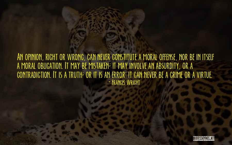 Moral Contradiction Quotes By Frances Wright Moral Contradiction Quotes By Frances Wright