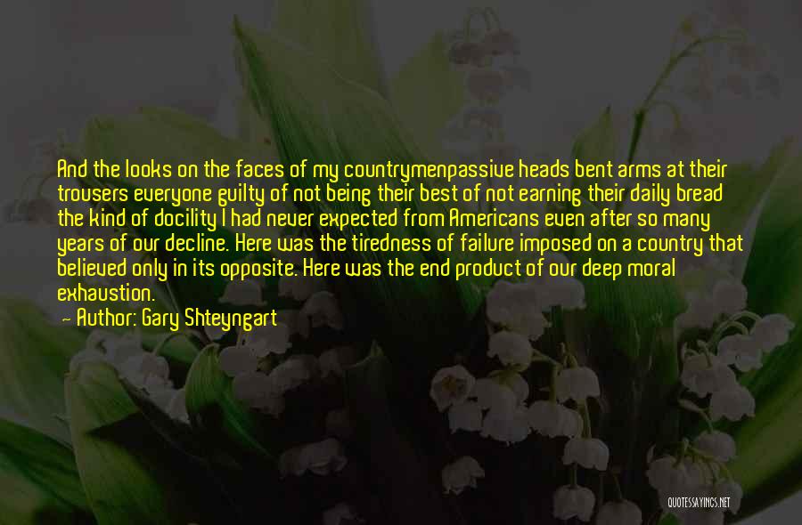 Moral Decline Quotes By Gary Shteyngart