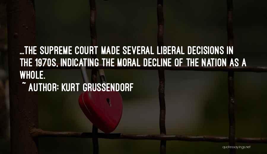 Moral Decline Quotes By Kurt Grussendorf