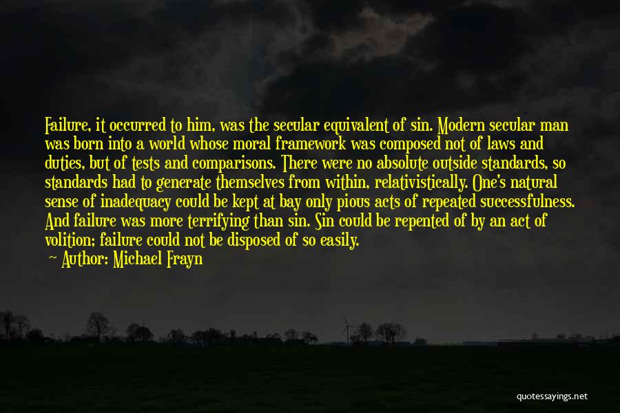 Moral Duties Quotes By Michael Frayn