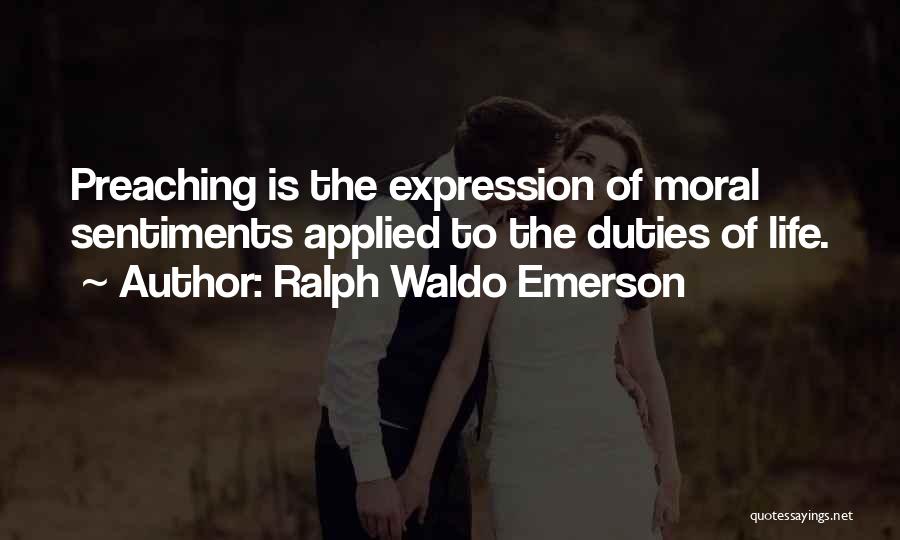 Moral Duties Quotes By Ralph Waldo Emerson