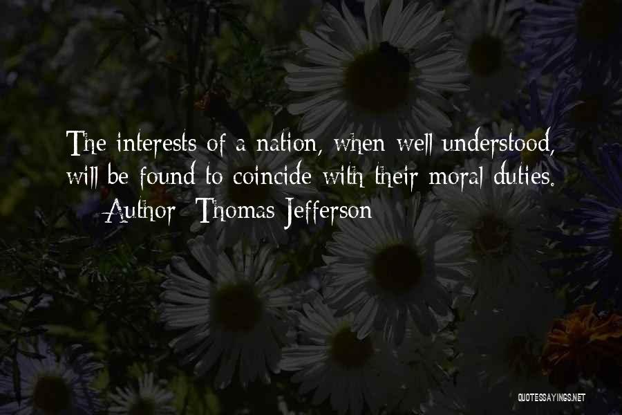 Moral Duties Quotes By Thomas Jefferson