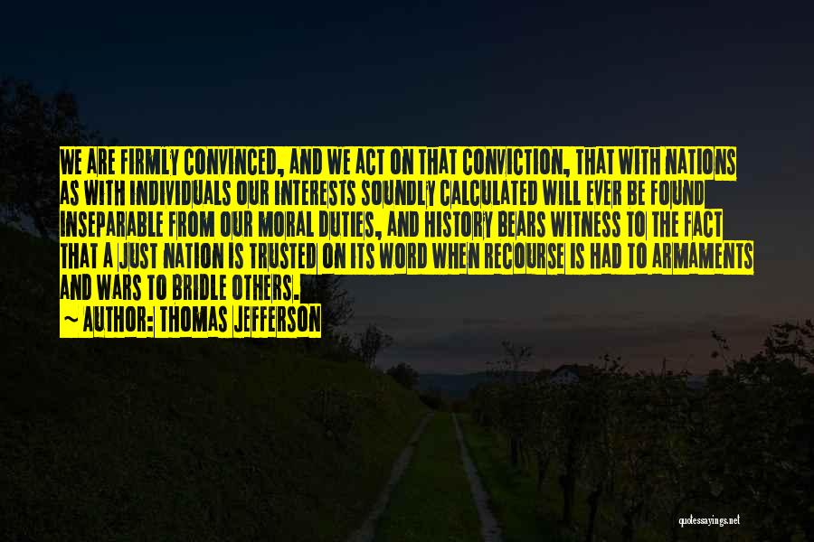 Moral Duties Quotes By Thomas Jefferson