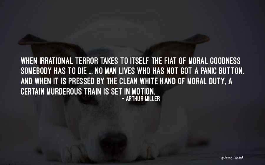 Moral Duty Quotes By Arthur Miller