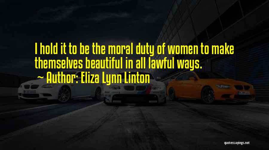 Moral Duty Quotes By Eliza Lynn Linton