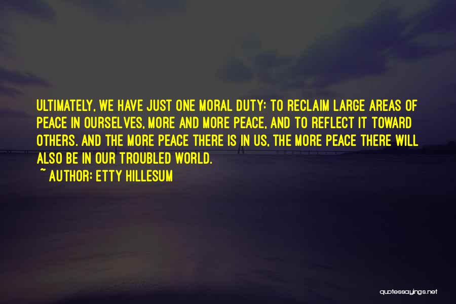 Moral Duty Quotes By Etty Hillesum