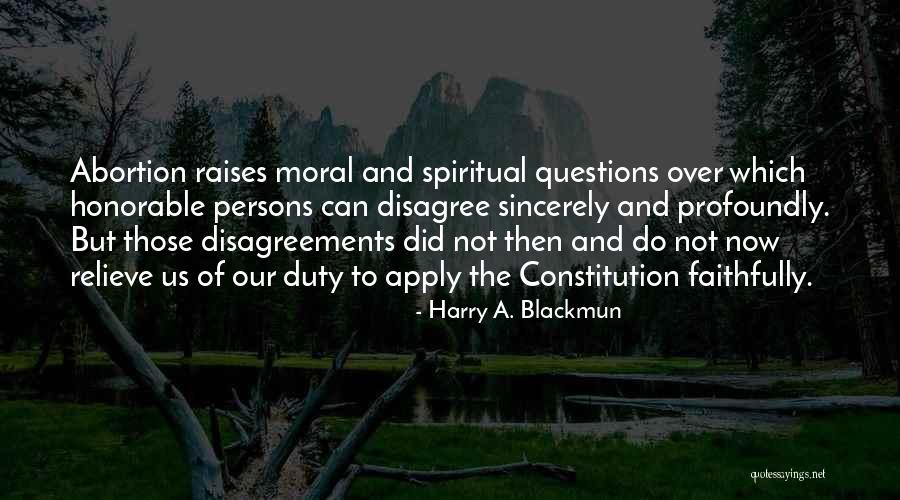 Moral Duty Quotes By Harry A. Blackmun