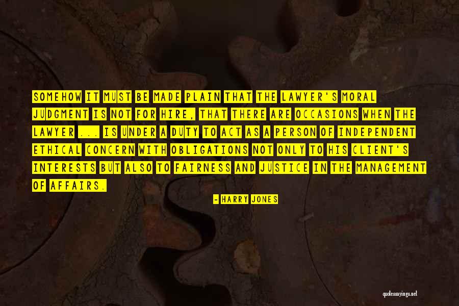 Moral Duty Quotes By Harry Jones Moral Duty Quotes By Harry Jones