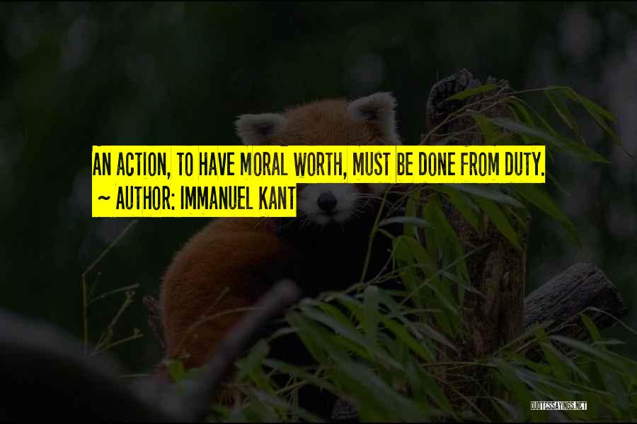 Moral Duty Quotes By Immanuel Kant