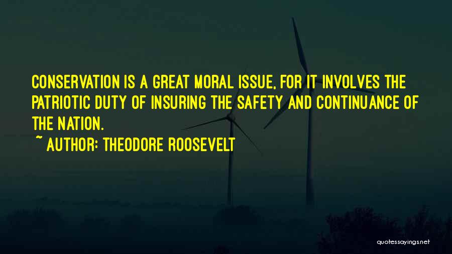 Moral Duty Quotes By Theodore Roosevelt