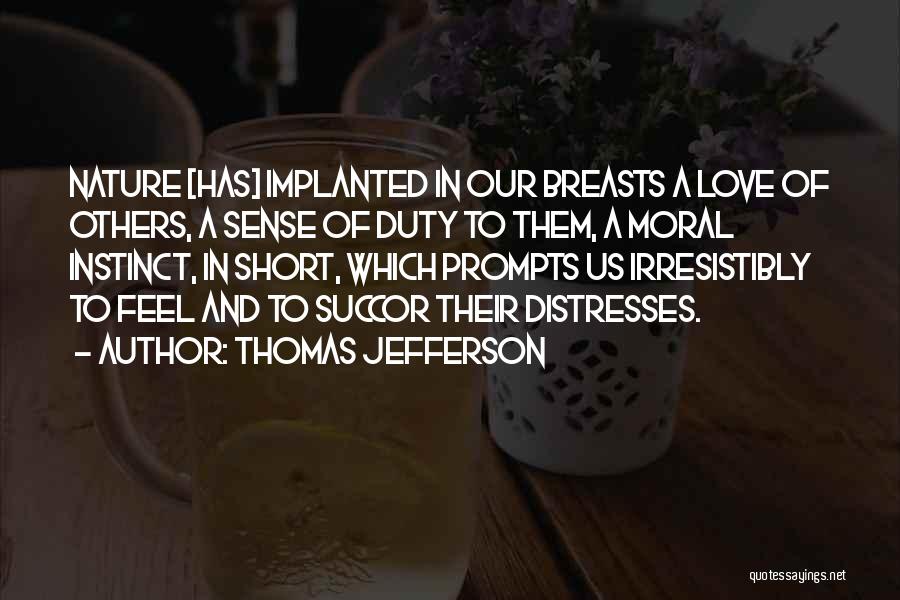 Moral Duty Quotes By Thomas Jefferson