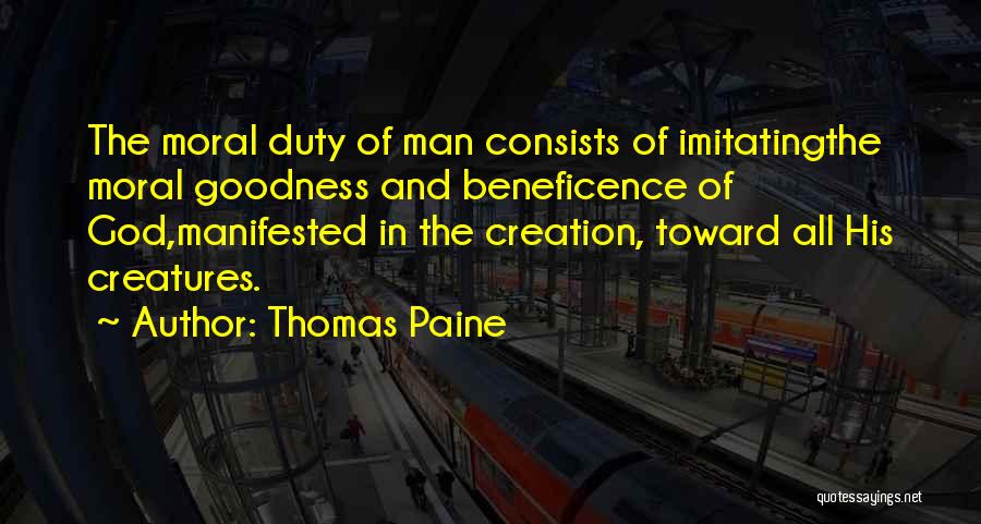 Moral Duty Quotes By Thomas Paine