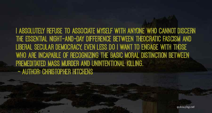 Moral Equivalence Quotes By Christopher Hitchens