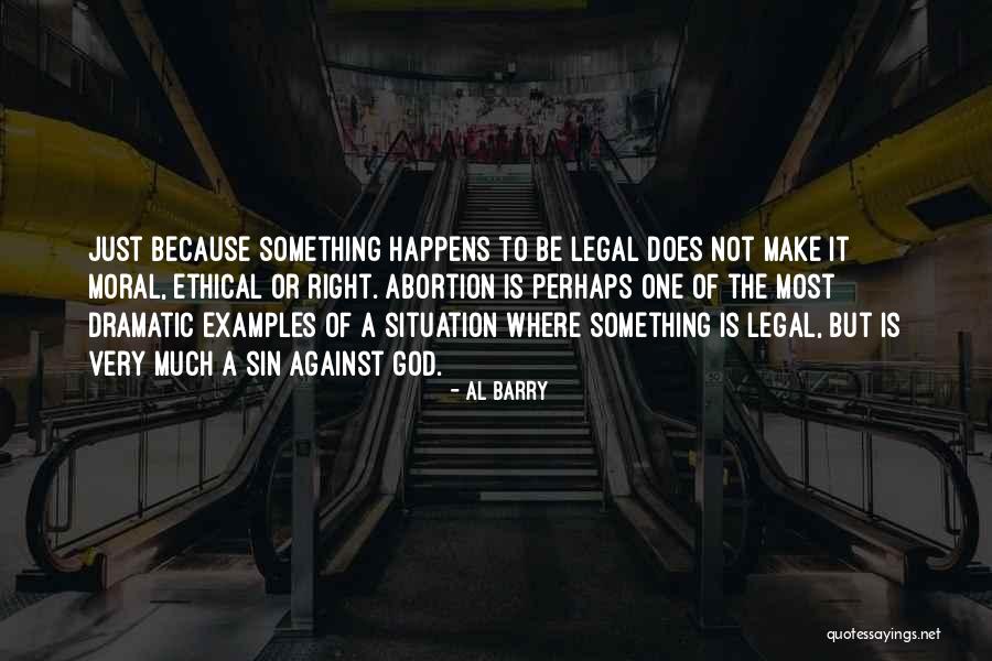 Moral Examples Quotes By Al Barry Moral Examples Quotes By Al Barry