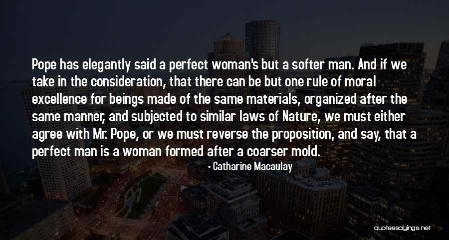Moral Excellence Quotes By Catharine Macaulay Moral Excellence Quotes By Catharine Macaulay