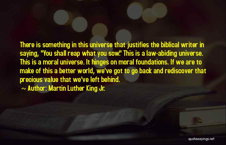 Moral Foundations Quotes By Martin Luther King Jr.