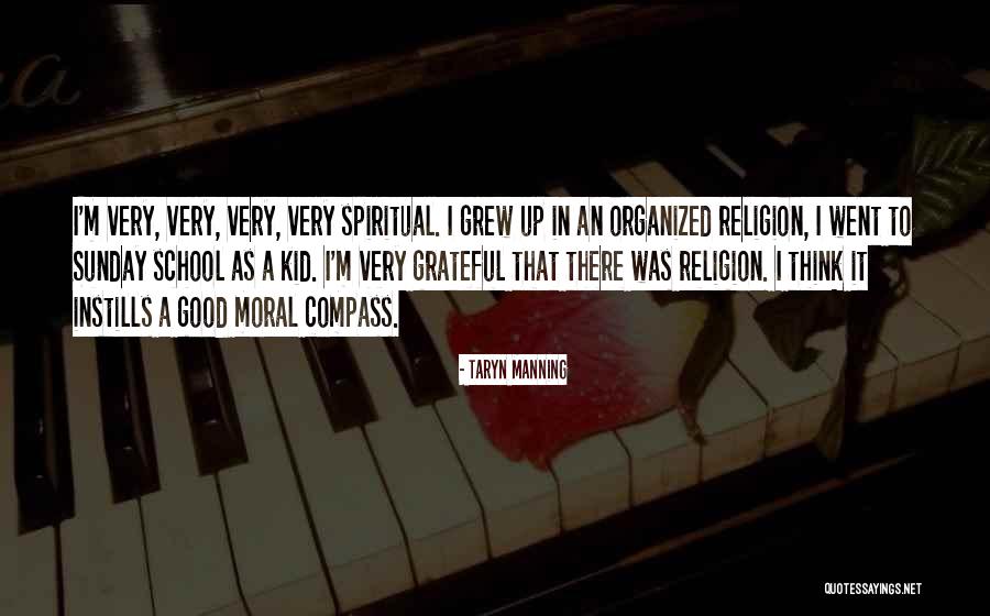 Moral Good Quotes By Taryn Manning Moral Good Quotes By Taryn Manning