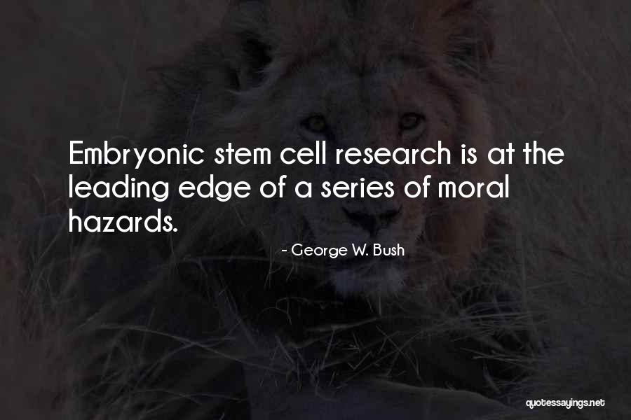 Moral Hazard Quotes By George W. Bush Moral Hazard Quotes By George W. Bush