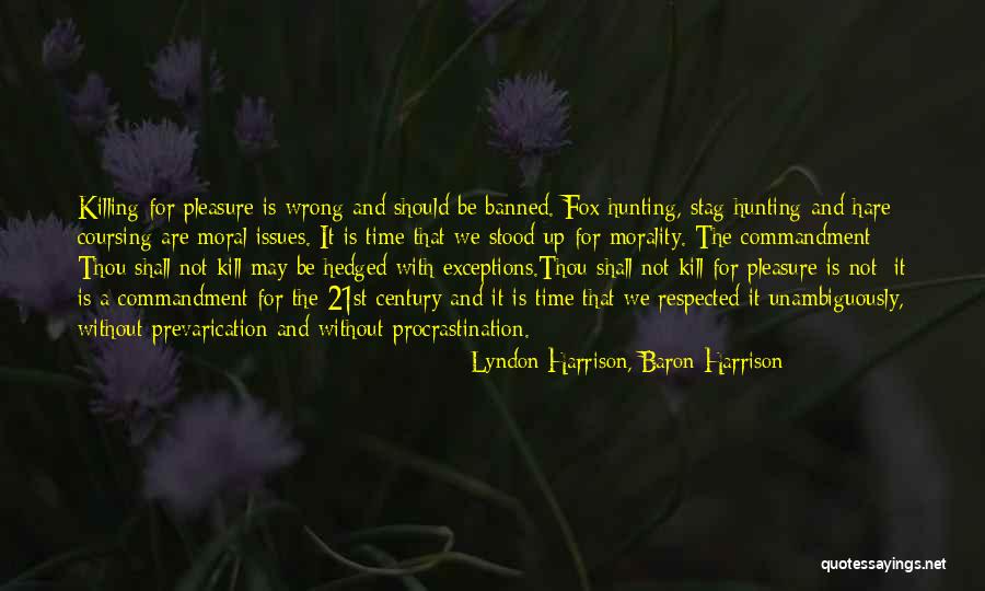 Moral Issues Quotes By Lyndon Harrison, Baron Harrison Moral Issues Quotes By Lyndon Harrison, Baron Harrison