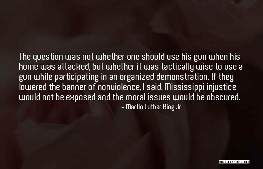 Moral Issues Quotes By Martin Luther King Jr. Moral Issues Quotes By Martin Luther King Jr.