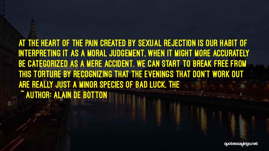 Moral Judgement Quotes By Alain De Botton