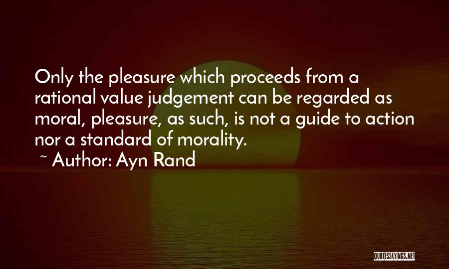 Moral Judgement Quotes By Ayn Rand