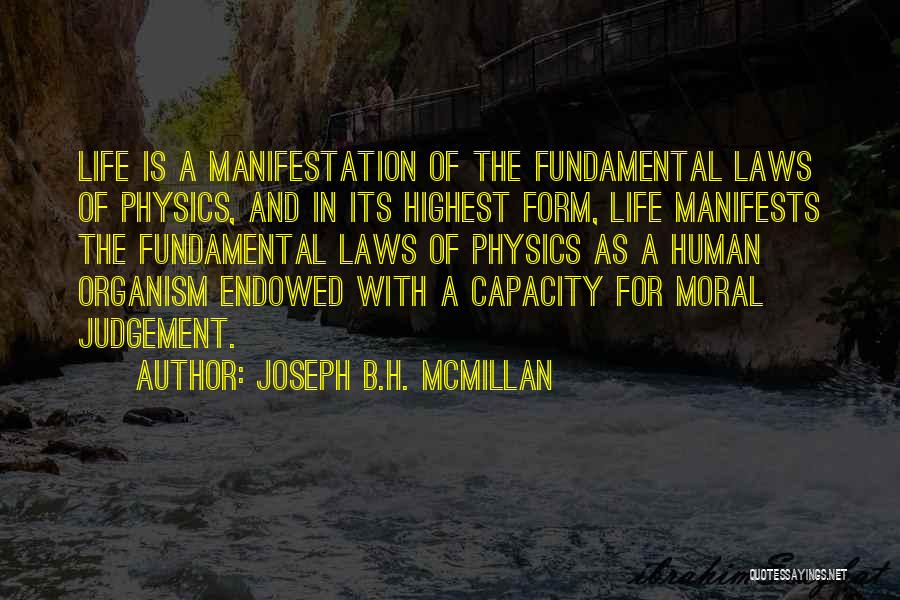 Moral Judgement Quotes By Joseph B.H. McMillan