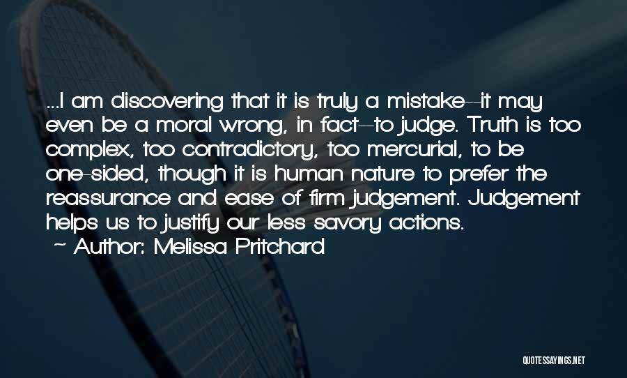 Moral Judgement Quotes By Melissa Pritchard