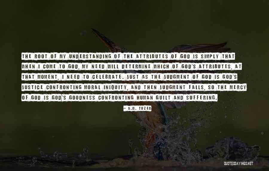 Moral Judgment Quotes By A.W. Tozer Moral Judgment Quotes By A.W. Tozer