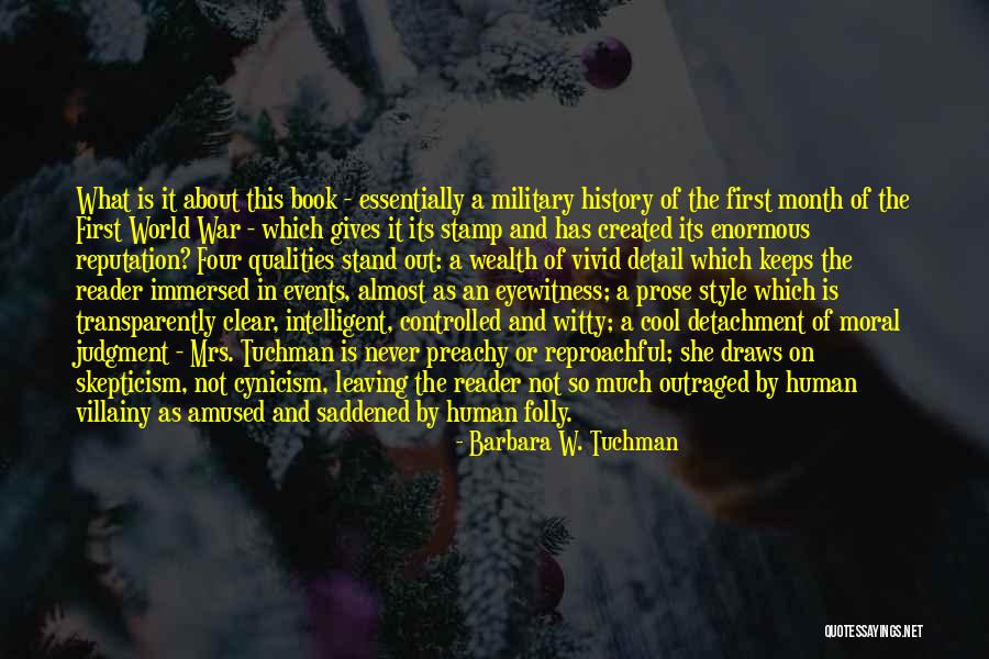 Moral Judgment Quotes By Barbara W. Tuchman Moral Judgment Quotes By Barbara W. Tuchman