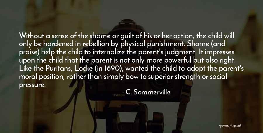 Moral Judgment Quotes By C. Sommerville Moral Judgment Quotes By C. Sommerville
