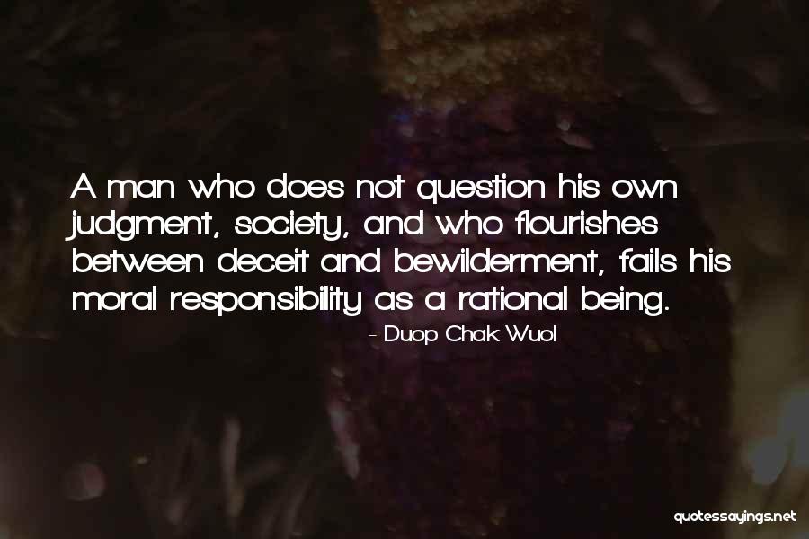 Moral Judgment Quotes By Duop Chak Wuol Moral Judgment Quotes By Duop Chak Wuol