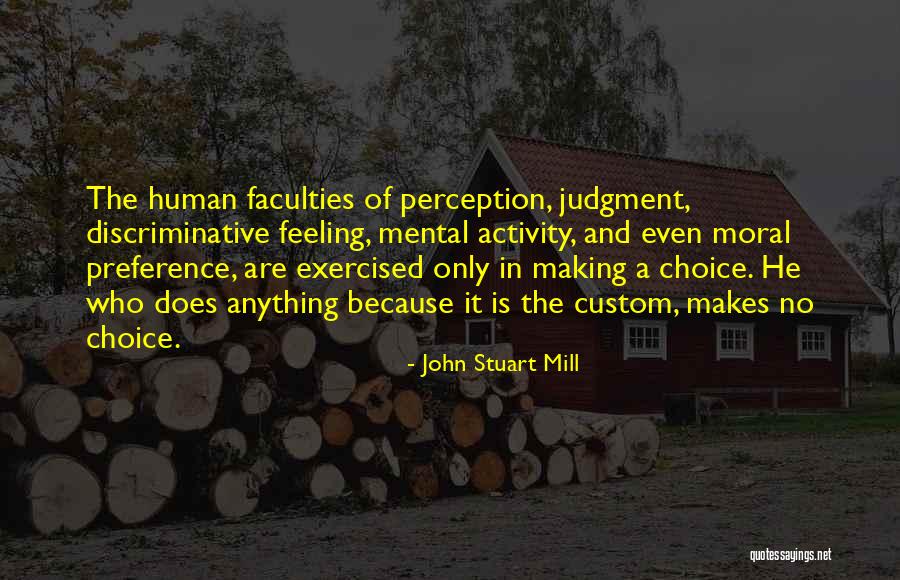 Moral Judgment Quotes By John Stuart Mill Moral Judgment Quotes By John Stuart Mill