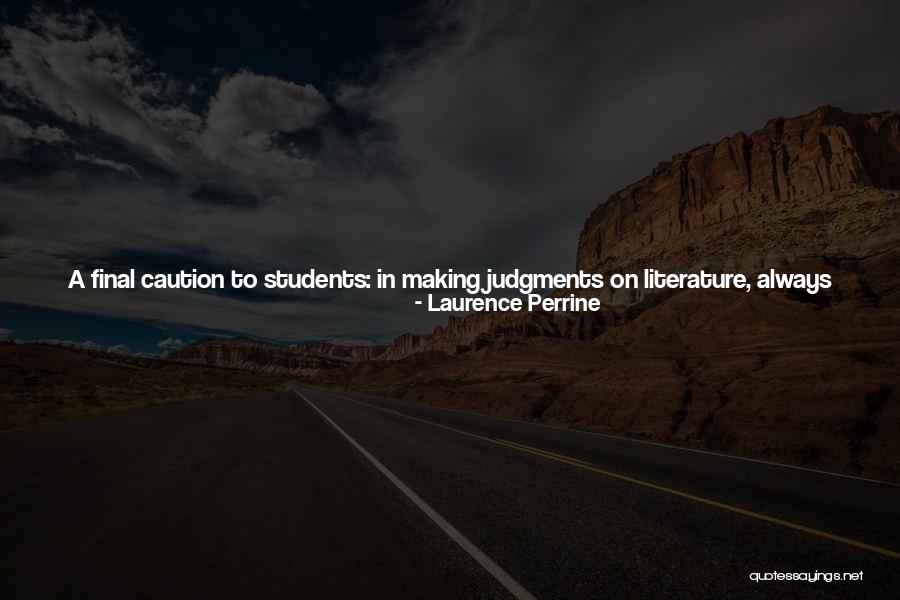 Moral Judgment Quotes By Laurence Perrine Moral Judgment Quotes By Laurence Perrine