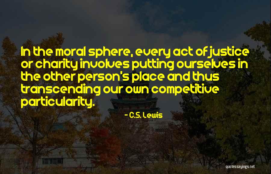 Moral Justice Quotes By C.S. Lewis Moral Justice Quotes By C.S. Lewis