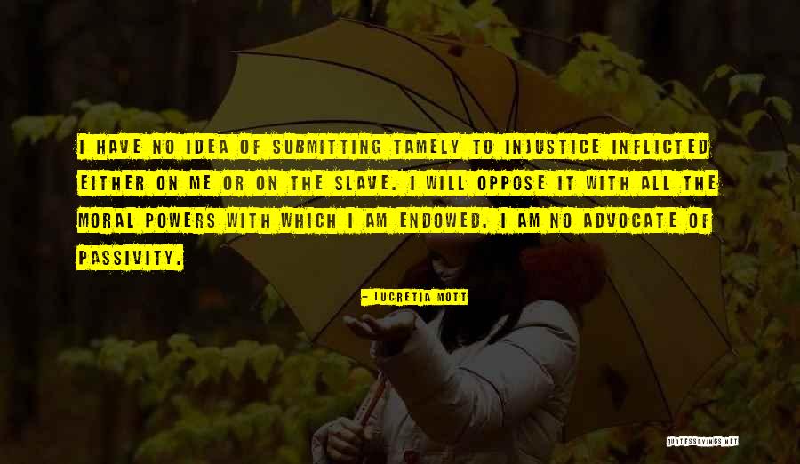 Moral Justice Quotes By Lucretia Mott Moral Justice Quotes By Lucretia Mott