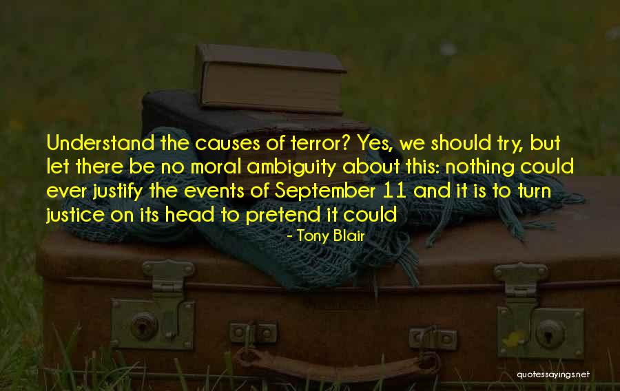 Moral Justice Quotes By Tony Blair Moral Justice Quotes By Tony Blair