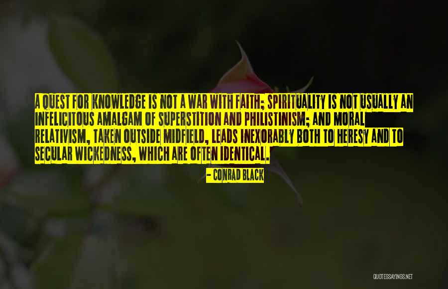 Moral Knowledge Quotes By Conrad Black Moral Knowledge Quotes By Conrad Black