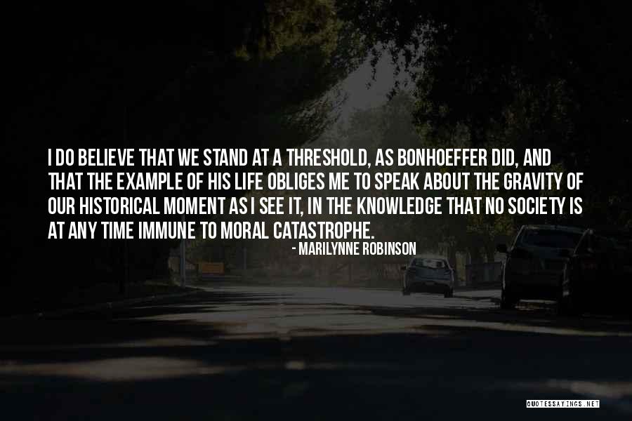 Moral Knowledge Quotes By Marilynne Robinson Moral Knowledge Quotes By Marilynne Robinson