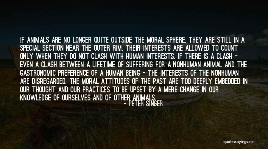 Moral Knowledge Quotes By Peter Singer Moral Knowledge Quotes By Peter Singer