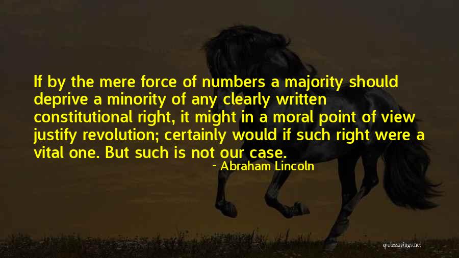 Moral Majority Quotes By Abraham Lincoln